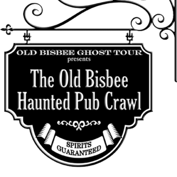 Old Bisbee Haunted Pub Crawl